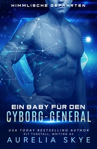 Titel: Ein Baby für den Cyborg-General