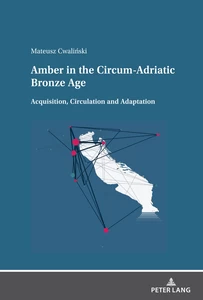 Title: Amber in the Circum-Adriatic Bronze Age