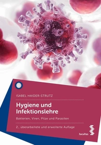 Titel: Hygiene und Infektionslehre