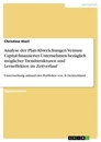 Titel: Analyse der Plan-Abweichungen Venture Capital finanzierter Unternehmen bezüglich möglicher Trendstrukturen und Lerneffekten im Zeitverlauf