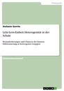 Title: Lehr-Lern-Einheit Heterogenität in der Schule