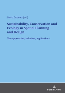 Title: Sustainability, Conservation and Ecology in Spatial Planning and Design