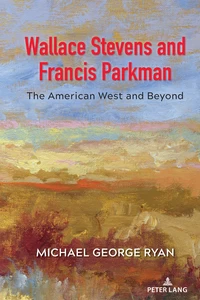 Title: Wallace Stevens and Francis Parkman