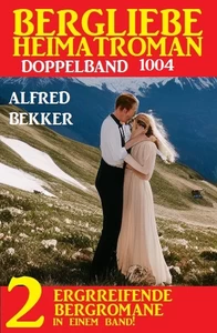 Titel: Bergliebe Heimatroman Doppelband 1004