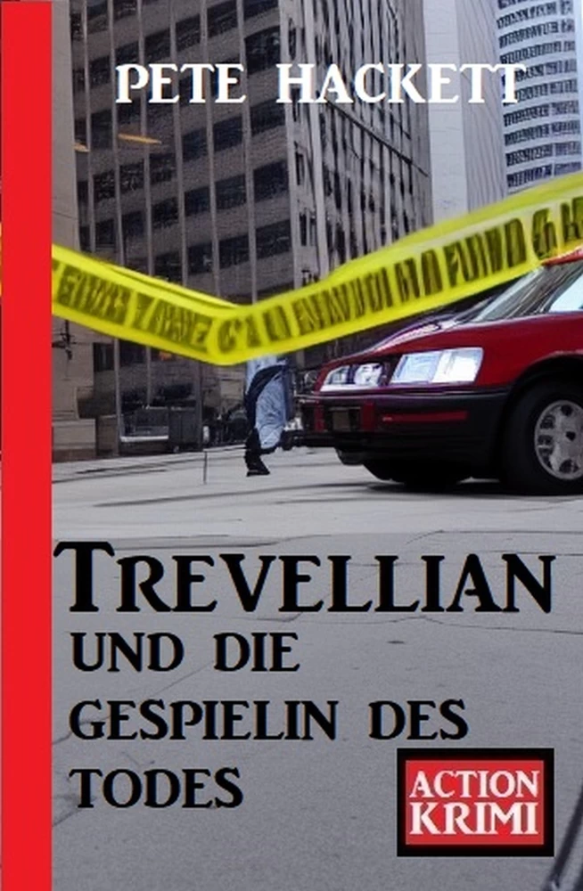 Titel: Trevellian und die Gespielin des Todes: Action Krimi