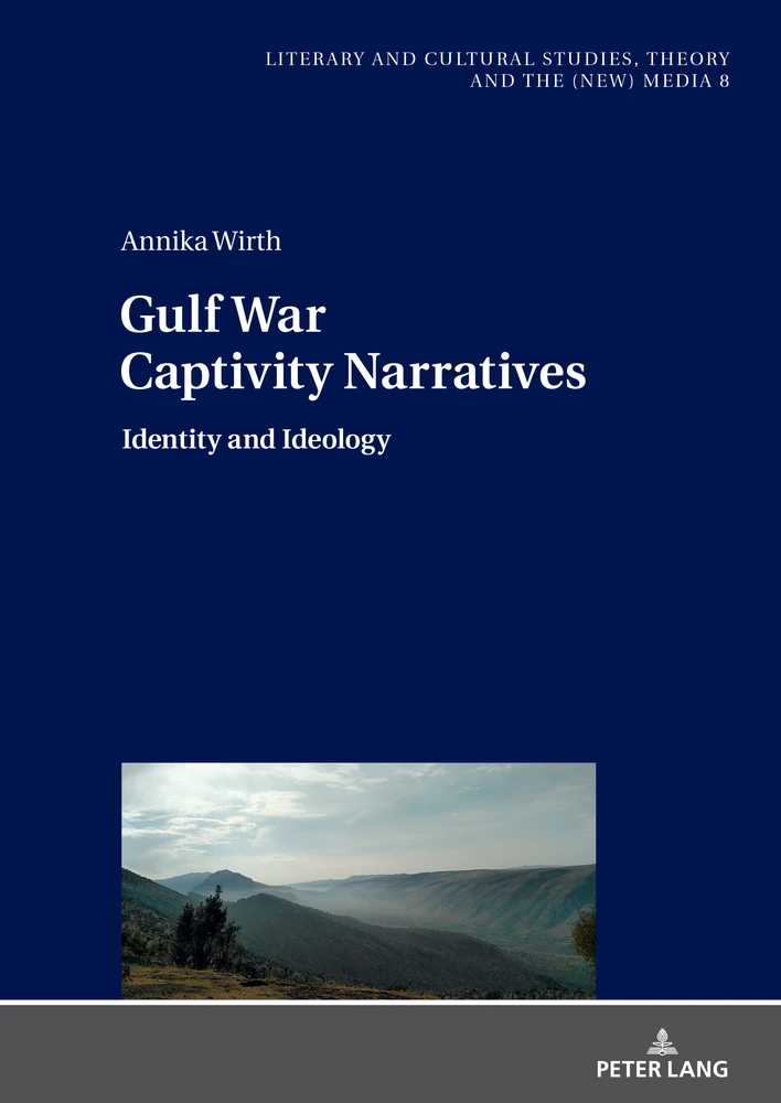 Title: Gulf War Captivity Narratives