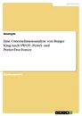 Titel: Eine Unternehmensanalyse von Burger King nach SWOT-, Pestel- und Porter-Five-Forces