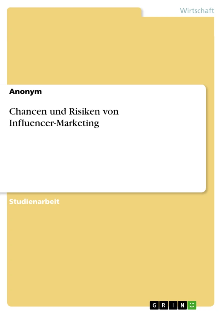 Titel: Chancen und Risiken von Influencer-Marketing