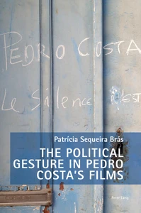 Title: The Political Gesture in Pedro Costa’s Films