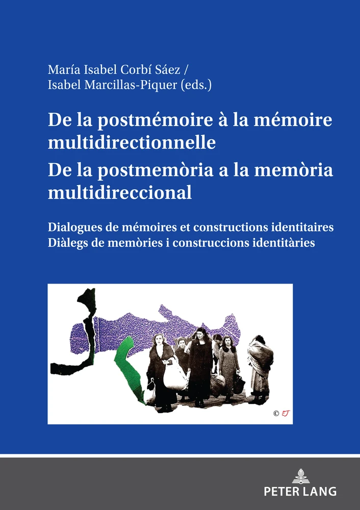 Titre: De la postmémoire à la mémoire multidirectionnelle De la postmemòria a la memòria multidireccional