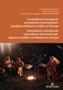 Titel: Surréalisme intemporel, surréalisme international : quelques châteaux étoilés en Europe