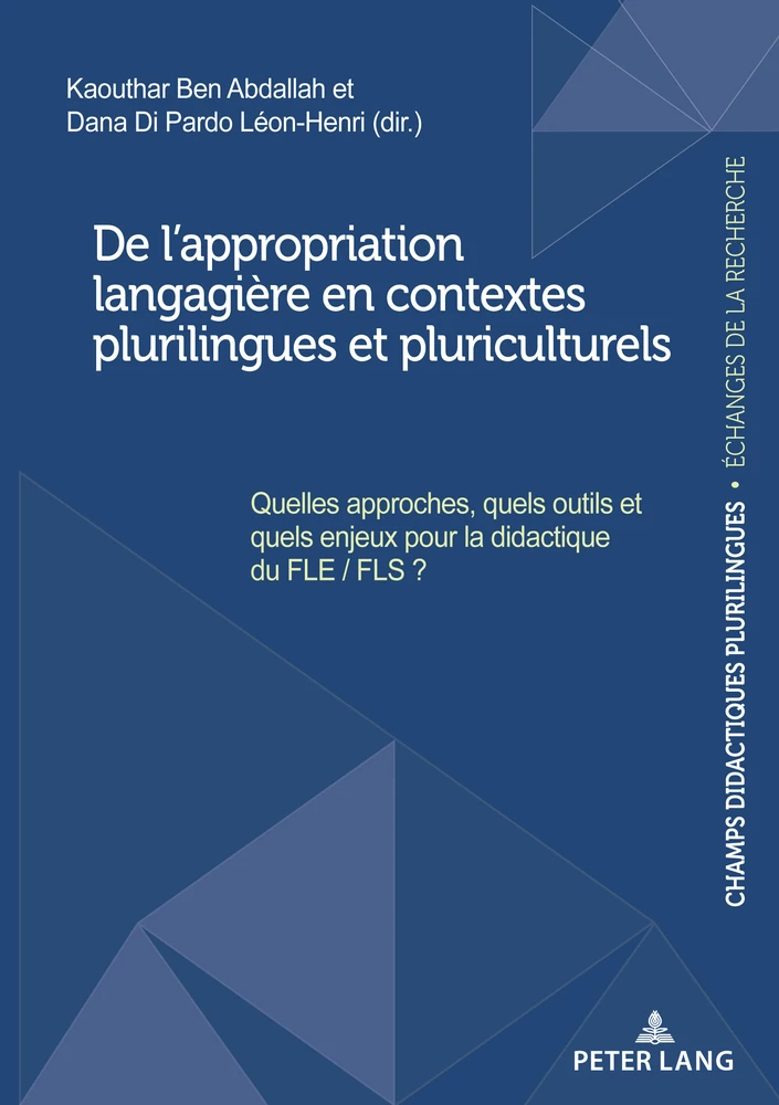 Titre: De l’appropriation langagière en contextes plurilingues et pluriculturels