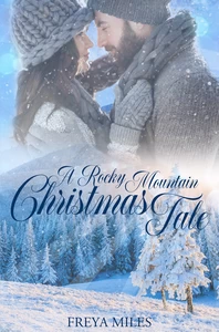 Titel: A Rocky Mountain Christmas Tale