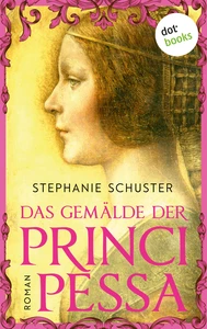 Titel: Das Gemälde der Principessa