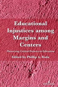 Titel: Educational Injustices among Margins and Centers