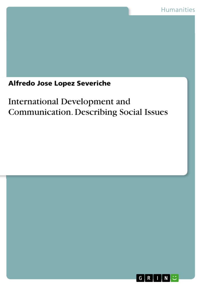 Title: International Development and Communication. Describing Social Issues