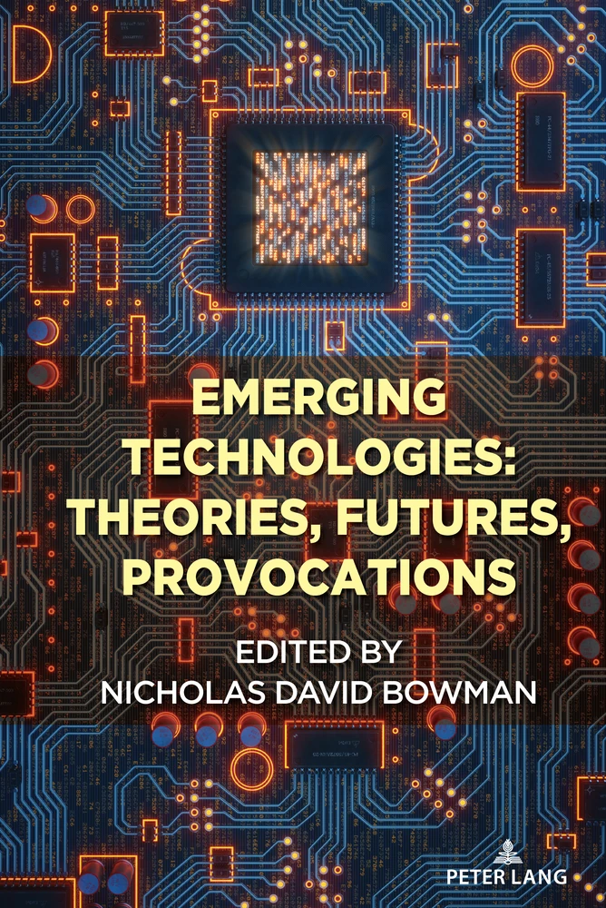 Title: Emerging Technologies: Theories, Futures, Provocations