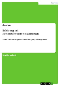 Titel: Erfahrung mit Mieterzufriedenheitskonzepten