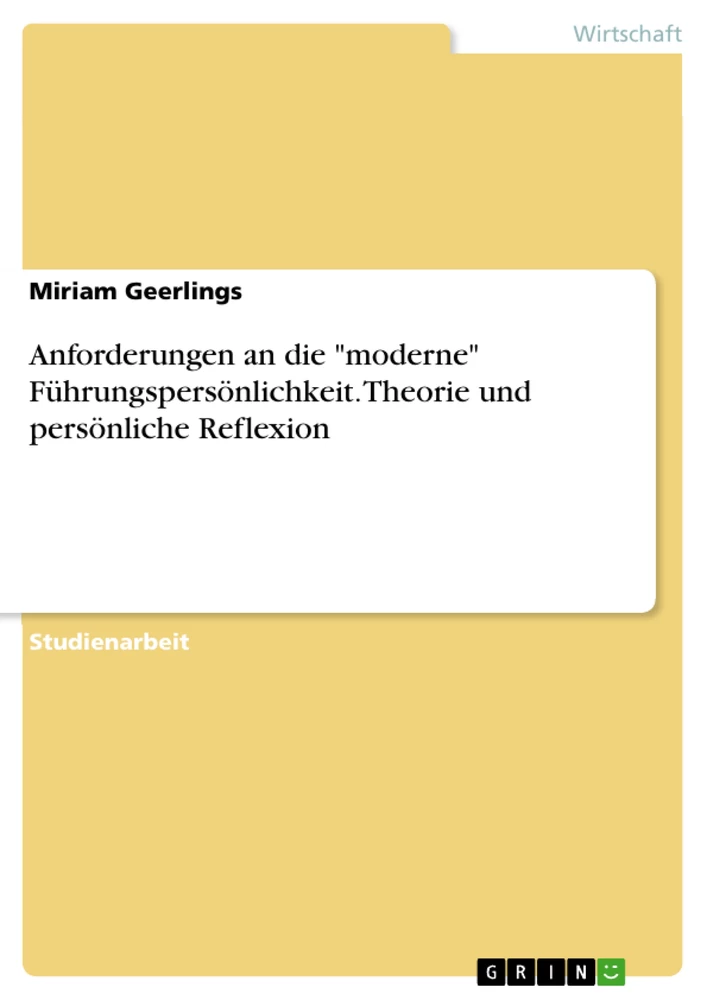 Titre: Anforderungen an die "moderne" Führungspersönlichkeit. Theorie und persönliche Reflexion