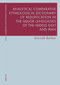 Title: Analytical Comparative Etymological Dictionary of Reduplication in the Major Languages of the Middle East and Iran