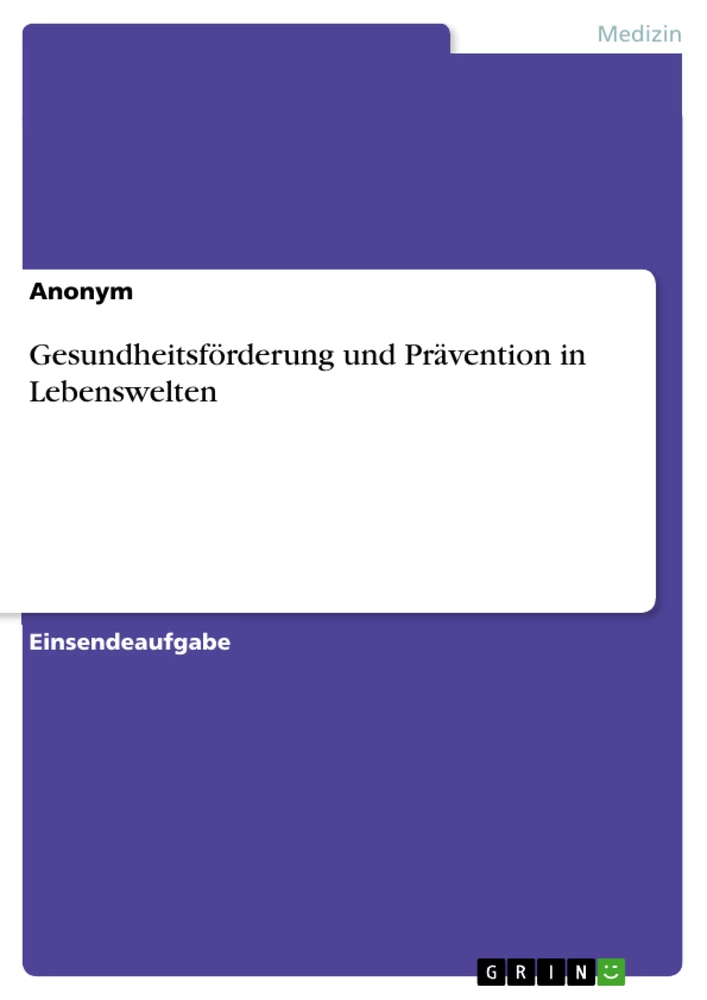 Título: Gesundheitsförderung und Prävention in Lebenswelten