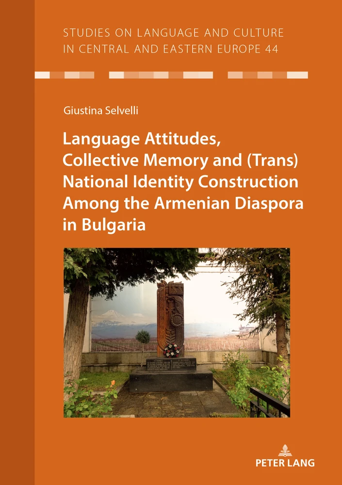 Title: Language Attitudes, Collective Memory and (Trans)National Identity Construction Among the Armenian Diaspora in Bulgaria