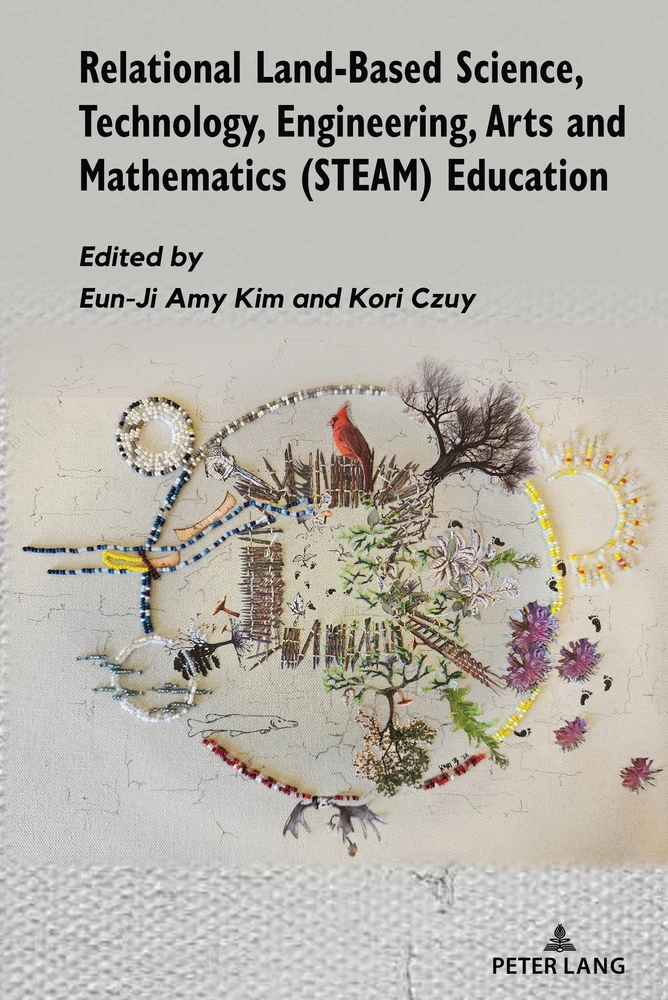 Title: Relational Land-Based Science, Technology, Engineering, Arts and Mathematics (STEAM) Education