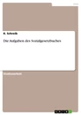Titre: Die Aufgaben des Sozialgesetzbuches