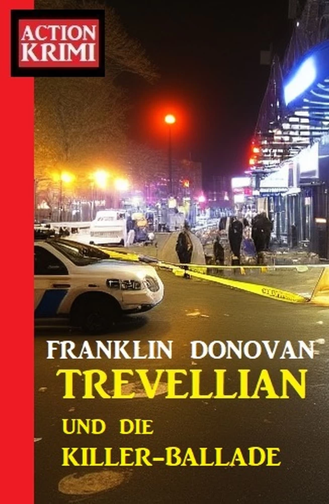 Titel: Trevellian und die Killer-Ballade: Action Krimi