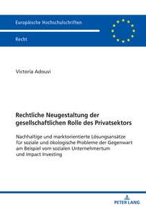 Titel: Rechtliche Neugestaltung der gesellschaftlichen Rolle des Privatsektors
