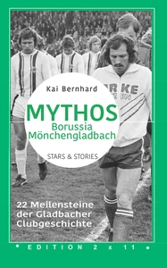Titel: Mythos Borussia Mönchengladbach