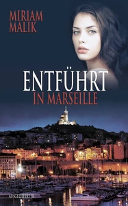 Titel: Entführt in Marseille