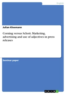 Titre: Corning versus Schott. Marketing, advertising and use of adjectives in press releases