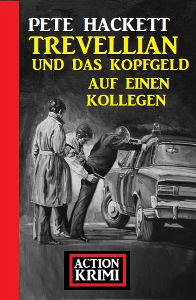 Titel: Trevellian und das Kopfgeld auf einen Kollegen: Action Krimi