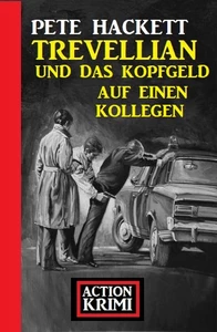 Titel: Trevellian und das Kopfgeld auf einen Kollegen: Action Krimi