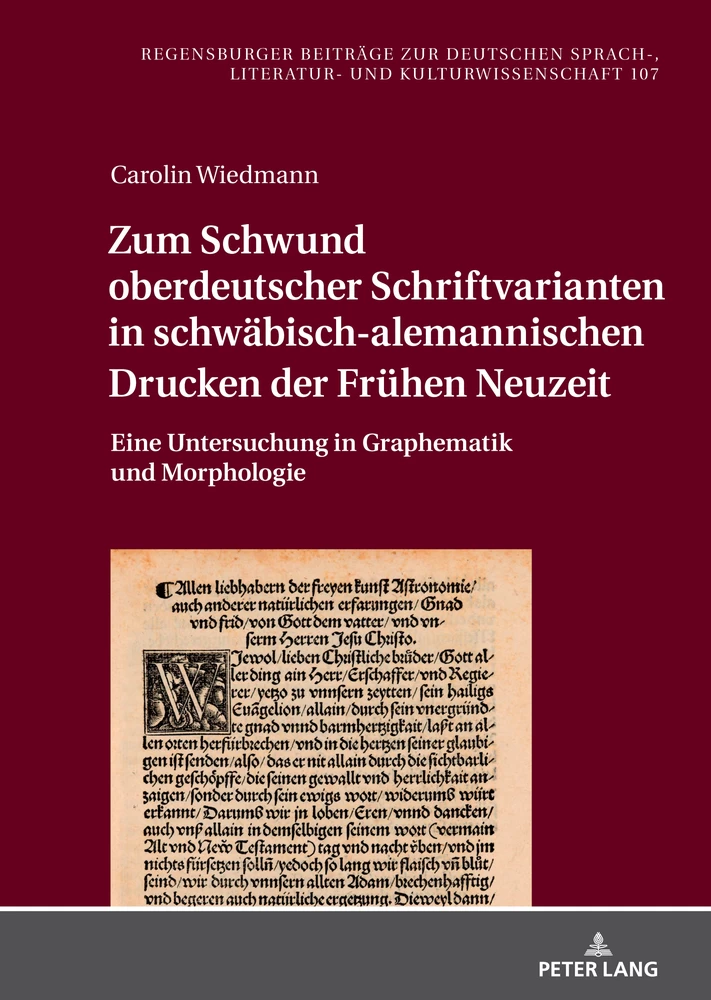 Title: Zum Schwund oberdeutscher Schriftvarianten in schwäbisch-alemannischen Drucken der Frühen Neuzeit