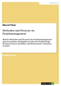 Titel: Methoden und Prozesse im Projektmanagement