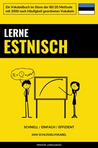 Titel: Lerne Estnisch - Schnell / Einfach / Effizient