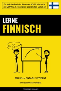 Titel: Lerne Finnisch - Schnell / Einfach / Effizient