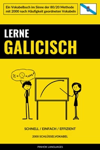 Titel: Lerne Galicisch - Schnell / Einfach / Effizient