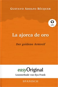Titel: La ajorca de oro / Der goldene Armreif (mit Audio)