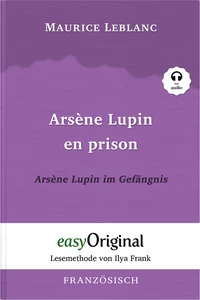 Titel: Arsène Lupin - 2 / Arsène Lupin en prison / Arsène Lupin im Gefängnis (mit Audio)