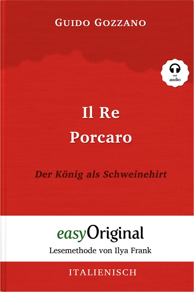 Titel: Il Re Porcaro / Der König als Schweinehirt (mit Audio)