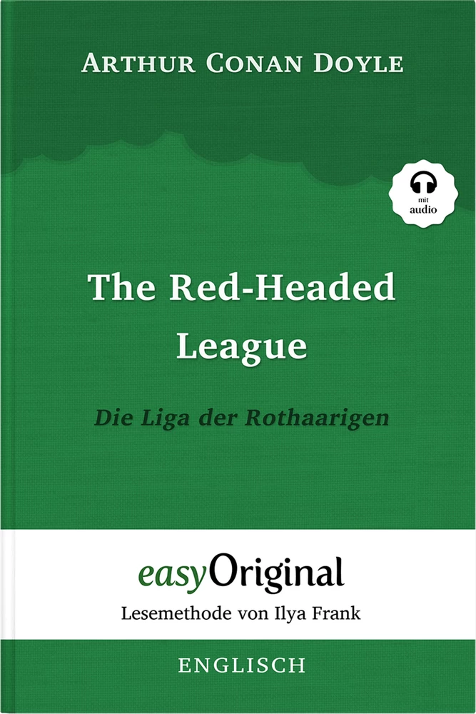 Titel: The Red-headed League / Die Liga der Rothaarigen (mit Audio)