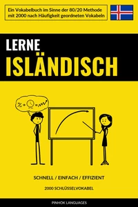 Titel: Lerne Isländisch - Schnell / Einfach / Effizient