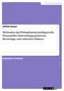 Title: Methoden der Präimplantationsdiagnostik. Potenzielles Anwendungsspektrum, Rechtslage und ethischer Diskurs