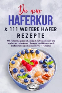 Titel: Die neue Haferkur & 111 weitere Hafer Rezepte