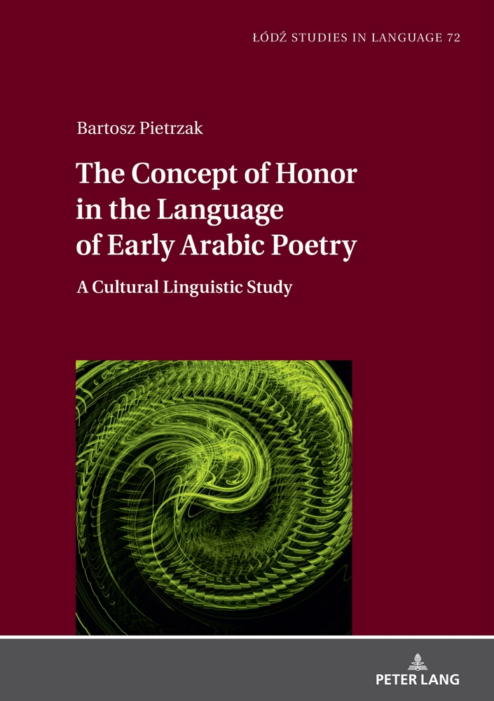 Title: The Concept of Honor in the Language of Early Arabic Poetry