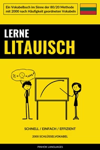 Titel: Lerne Litauisch - Schnell / Einfach / Effizient