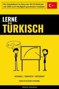 Titel: Lerne Türkisch - Schnell / Einfach / Effizient